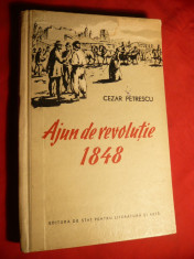 Cezar Petrescu -Ajun de Revolutie 1848 -Prima Ed. 1954 foto