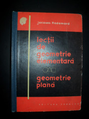J.Hadamard - LECTII DE GEOMETRIE ELEMENTARA - GEOMETRIE PLANA foto