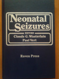 NEONATAL SEIZURES - Claude Wasterlain, Paul Vert