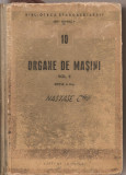 (C2857) ORGANE DE MASINI, VOL.II, EDITURA TEHNICA, BUCURESTI, 1960