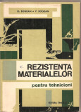 (C2909) REZISTENTA MATERIALELOR DE BOGDAN, PENTRU TEHNICIENI, EDITURA TEHNICA, BUCURESTI, 1966