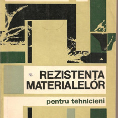 (C2909) REZISTENTA MATERIALELOR DE BOGDAN, PENTRU TEHNICIENI, EDITURA TEHNICA, BUCURESTI, 1966
