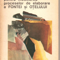 (C2906) METODE MATEMATICE PENTRU MODELAREA PROCESELOR DE ELABORARE A FONTEI SI OTELULUI DE M. VLADESCU SI T. POPESCU, ED. TEHNICA, BUCURESTI, 1975