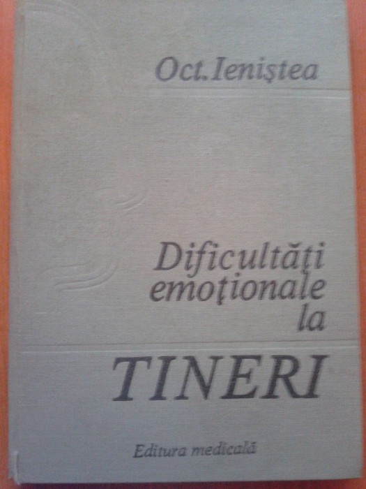 DIFICULTATI EMOTIONALE LA TINERI - Oct. Ienistea