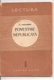 (C2914) POVESTIRE NEPUBLICATA DE P. PAVLENCO, EDITURA CARTEA RUSA, 1955