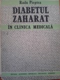 DIABETUL ZAHARAT IN CLINICA MEDICALA - Radu Pieptea