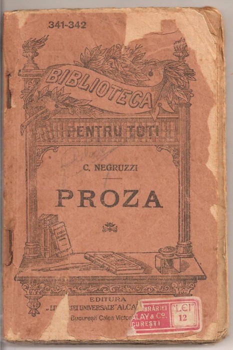 (C2916) PROZA DE C. NEGRUZZI, ED. LIBRARIEI UNIVERSALE, ALCALAY, 1924