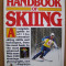 Karl Gamma - Manual pentru invatarea schiului. The handbook of skiing (lb. engleza)