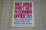 Nice girls don&#039;t get the corner office - Lois P. Frankel - USA - 2004