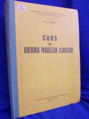 PROF.DR.D.MOTOC - CURS DE BIOCHIMIA PRODUSELOR ALIMENTARE / BUCURESTI / 1961 / TIRAJ 500 EX. foto