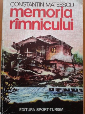 MEMORIA RAMNICULUI - Constantin Mateescu foto