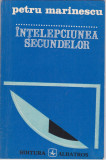 PETRU MARINESCU - INTELEPCIUNEA SECUNDELOR ( CU DEDICATIE SI AUTOGRAF - FOTO 2 ), Alta editura