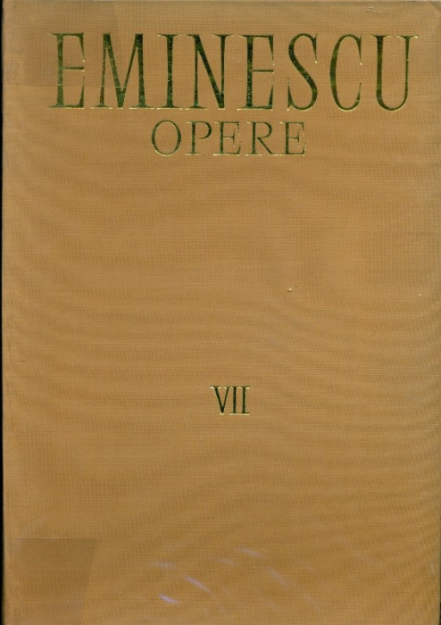 OPERE VOL.VII - PROZA LITERARA - Mihai Eminescu