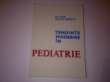 TENDINTE MODERNE IN PEDIATRIE M MAIORESCU, Alta editura