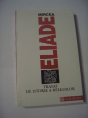 MIRCEA ELIADE - TRATAT DE ISTORIE A RELIGIILOR foto