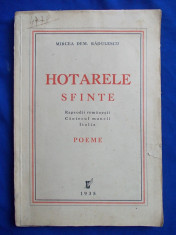 MIRCEA DEM.RADULESCU - HOTARELE SFINTE / POEME / EDITIA I-A / 1935 foto