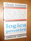 LOGICA POVESTIRII - Claude Bremond - ION PANZARU (autograf) - 1981, 432p.