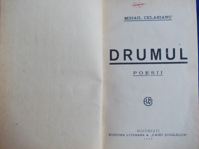MIHAIL CELARIANU - DRUMUL / POESII / EDITIA I-A / 1928 foto