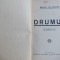 MIHAIL CELARIANU - DRUMUL / POESII / EDITIA I-A / 1928