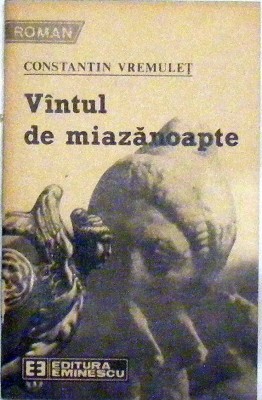 Vantul de miazanoapte Constantin Vremulet foto