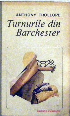 Turnurile din Barchester Anthony Trollope foto