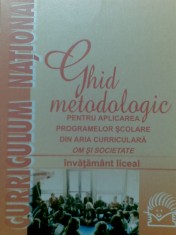 (B-3) GHID METODOLOGIC PENTRU APLICAREA PROGRAMELOR SCOLARE DIN ARIA CURRICULARA OM SI SOCIETATE foto