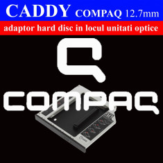 ADAPTOR HDD / SSD CADDY pentru laptop COMPAQ 9.5mm si 12.7mm INSTALEAZA al 2-lea HARD/SSD IN LOCUL UNITATII OPTICE foto