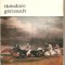 (C2994) THEODORE GERICAULT DE GEORGE OPRESCU, EDITURA MERIDIANE, BUCURESTI, 1968