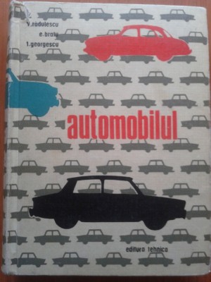 AUTOMOBILUL - V. Radulescu, E. Bratu, T.Georgescu foto