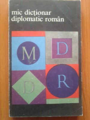 MIC DICTIONAR DIPLOMATIC ROMAN foto