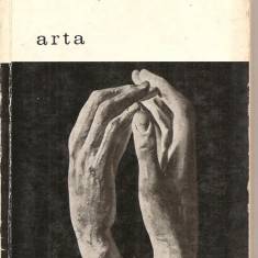 (C2991) ARTA DE AUGUSTE RODIN, CONVORBIRI REUNITE DE PAUL GSELL, EDITURA MERIDIANE, BUCURESTI, 1968, TRADUCERE: ANDREEA DOBRESCU-WARODIN