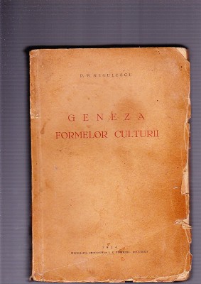 GENEZA FORMELOR CULTURII -P/ P. NEGULESCU foto