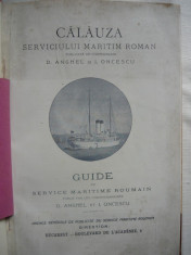 D. Anghel / I. Oncescu ( concesionari ) - Calauza Serviciului Maritim Roman - 1909 foto