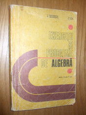 CULEGERE DE PROBLEME PENTRU LICEU ALGEBRA Cl. IX-XII - C. Nastasescu -1981, 222p foto