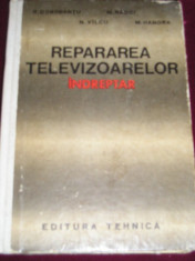 C10A - REPARAREA TELEVIZOARELOR - INDREPTAR foto