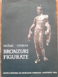 BRONZURI FIGURATE - Mihai Irimia