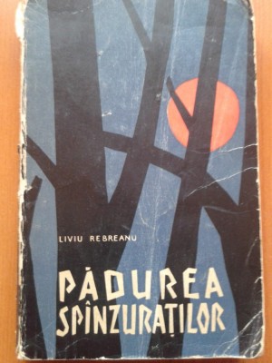 PADUREA SPANZURATILOR - Liviu Rebreanu foto