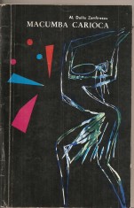 (C2978) MACUMBA CARIOCA DE AL. DUILIU ZAMFIRESCU, ELU, BUCURESTI, 1968, POVESTIRI