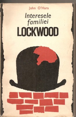 (C2952) INTERESELE FAMILIEI LOCKWOOD DE JOHN O&amp;#039;HARA, ELU, BUCURESTI, 1969, TRADUCERE DE SIMA ZAMFIR foto