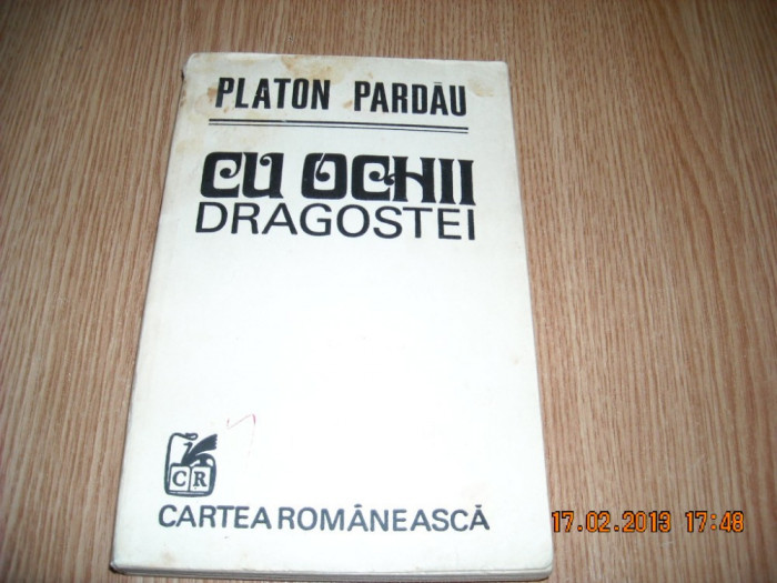 CU OCHII DRAGOSTEI-PLATON PARDAU