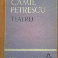 TEATRU - Camil Petrescu