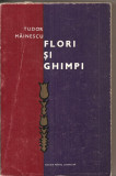 (C2931) FLORI SI GHIMPI DE TUDOR MAINESCU, ELU, 1967
