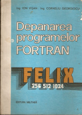 Depanarea programelor Fortran+Limbajul Fortran IV foto
