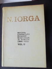 ISTORIA LITERATURII ROMANE IN SECOLUL AL XVIII-LEA - NICOLAE IORGA - VOL 2 - 1969 ( NR 4444 ) foto