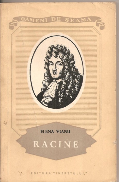 (C2930) RACINE DE ELENA VIANU, EDITURA TINERETULUI, BUCURESTI, 1956