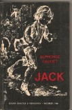 (C2944) JACK DE ALPHONSE DAUDET, EDP, BUCURESTI, 1968, TEXT IN LIMBA FRANCEZA