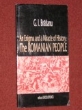 G.I.Bratianu - An enigma and a miracle of history: The Romanian People