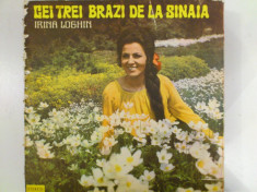 Disc vinil vinyl pick-up Electrecord IRINA LOGHIN Cei Trei Brazi De La Sinaia foto