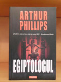 Arthur Phillips - Egiptologul, Polirom