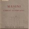 (C3065) MASINI DE CURENT ALTERNATIV , COLECTIA TEHNICA, EDITURA CONFEDERATIEI GENERALE A MUNCII, 1950